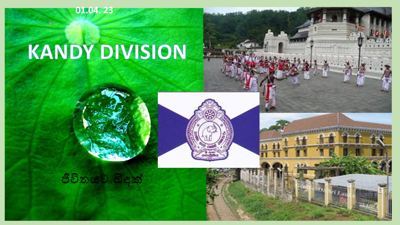 TOWARDS A PEOPLE POLICE FRIENDLY SERVICE – Kandy Division